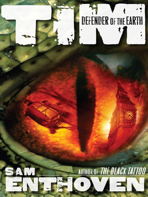 Title details for TIM, Defender of the Earth by Sam Enthoven - Available